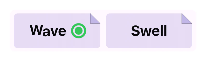 The Wave thumbnail with a green dot, next to Swell without one
